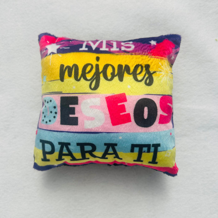 Cojin Pequeño Mis Mejores Deseos Para Ti x 1 Unidad